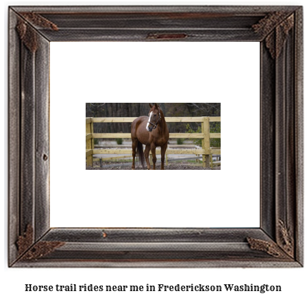 horse trail rides near me in Frederickson, Washington